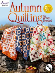 Autumn Quilting with Wendy Sheppard