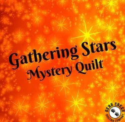 Gathering Stars Mystery Quilt Registration - PDF EMAIL