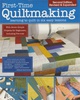 First Time Quiltmaking (Second Revised & Expanded Edition)