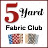 Fabric Cafe 5 Yard Fabric Club - AUTO SHIP