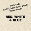 Grids Girls 2025 Winter Mystery Quilt Fabric Bundle - RED, WHITE, & BLUE