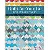 Quilt As You Go for Scrap Lovers