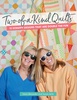 Two of a Kind Quilts - PREORDER