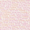 Moda Kindness Kind Words Dogwood