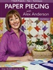 Paper Piecing with Alex Anderson (Second Edition)