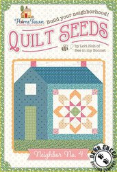 Quilt Seeds Home Town Neighbor Quilt Block Pattern - BLOCK 4