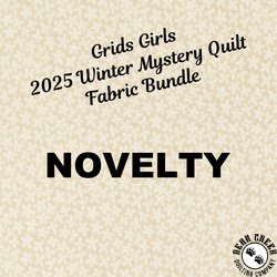 Grids Girls 2025 Winter Mystery Quilt Fabric Bundle - NOVELTY